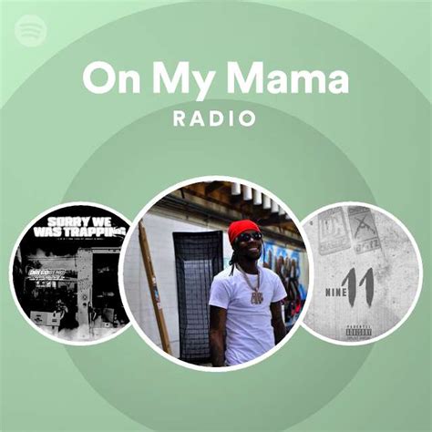 On My Mama Radio - playlist by Spotify | Spotify