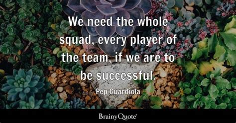 Pep Guardiola Quotes - BrainyQuote