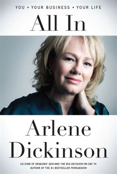 All In - Arlene Dickinson - Paperback | Arlene dickinson, Dickinson ...