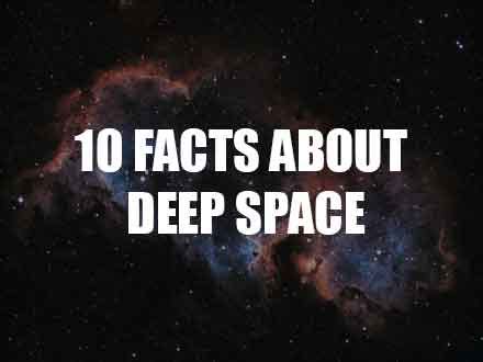 10 Facts About Deep Space | Picture The Stars