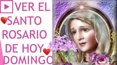 Santo Rosario Domingo - Misterios Gloriosos - Santo Rosario 🙏🌹 ️