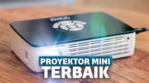 10 Proyektor Mini Terbaik Harga Murah, Spek, dan Keunggulan