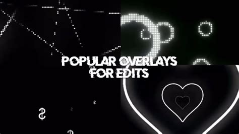 Popular Overlays for Edits - YouTube