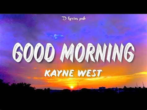 Good Morning (Verse) - Kanye West | Shazam