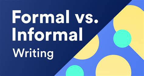 Formal vs. Informal Writing: A Complete Guide