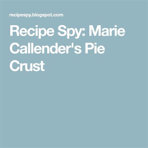 Marie Callender's Pie Crust | Marie callender pie crust, Marie callenders pie crust recipe ...