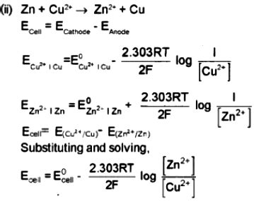 (i) Write anode and cathode reactions in Daniell cell. (ii) Nernst equation for the electrode ...