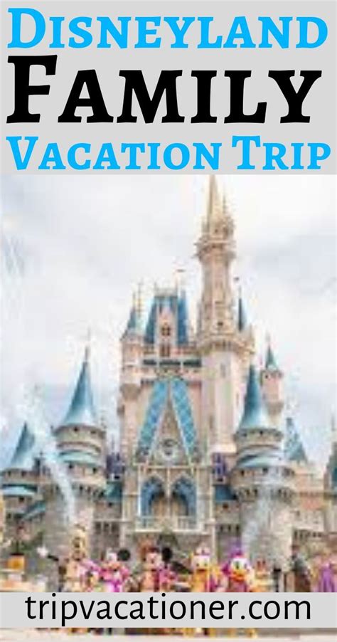 Disneyland Family Vacation Trip, Travel Disneyland in Anaheim California has a lot of things to ...