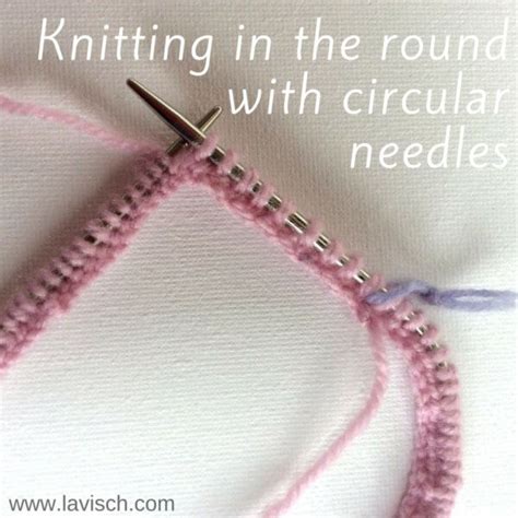 tutorial: knitting in the round with circular needles - La Visch Designs