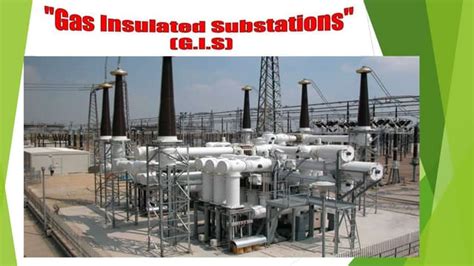 Introduction to Air Insulated and Gas Insulated Substations (AIS and GIS | PPT