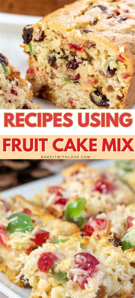 Recipes Using Fruitcake Mix: 17+ Holiday Desserts | Bake It With Love