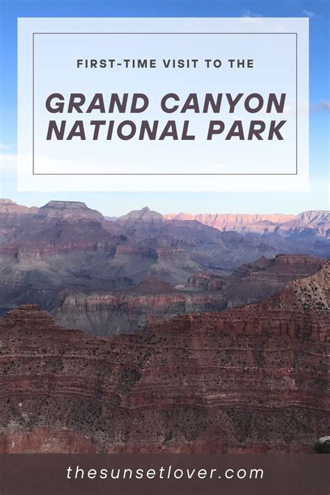 Grand Canyon National Park: A Must-See Destination - The Sunset Lover