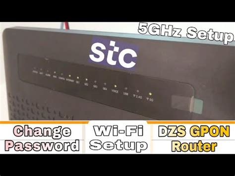 Stc Fiber Wi-Fi Setup 5G and Change Password DZS GPON 2428B1 - YouTube