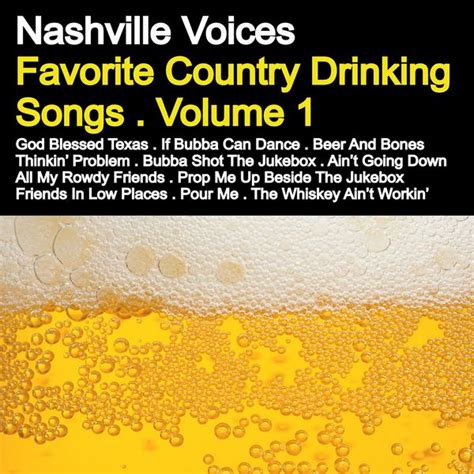 Favorite Country Drinking Songs, Vol. 1 by The Nashville Voices : Rhapsody