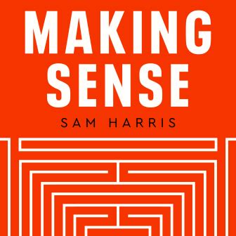 Sam Harris | Home of the Making Sense Podcast