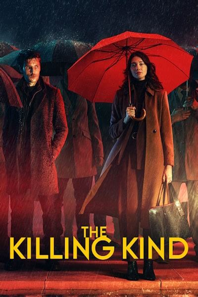 The Killing Kind - Season 1 - Watch for free The Killing Kind - Season 1 Free without ADs