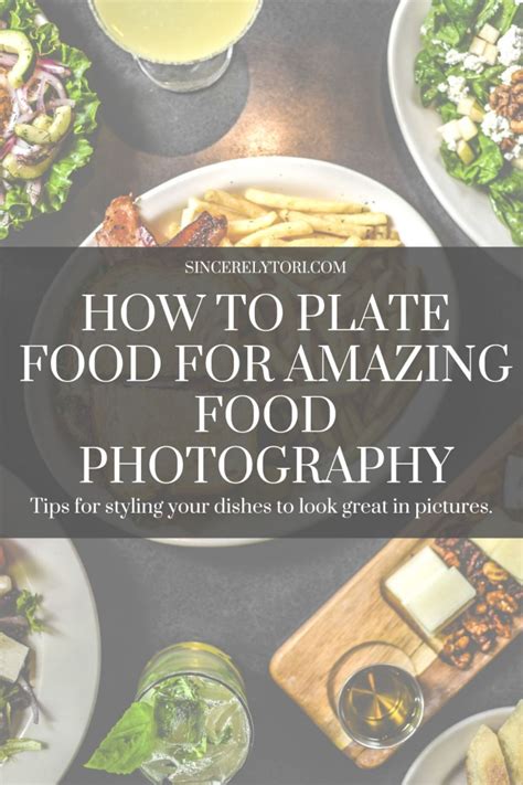 How To Plate Food For Amazing Food Photography – Sincerely Tori