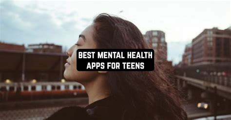 11 Best Mental Health Apps For Teens 2025 (Android & iOS ...