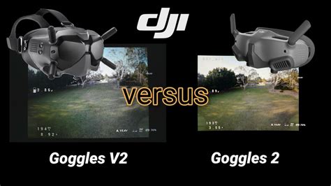 DJI Goggles V2 versus Goggles 2 - Side by Side Goggle View Comparison - YouTube