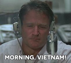 Classic Lines From Good Morning Vietnam - wisdom good morning quotes