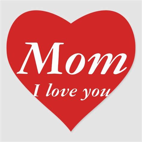 Mom I love you sticker (Heart Shaped) | Zazzle.com | I love you mom, Love coloring pages, Love you
