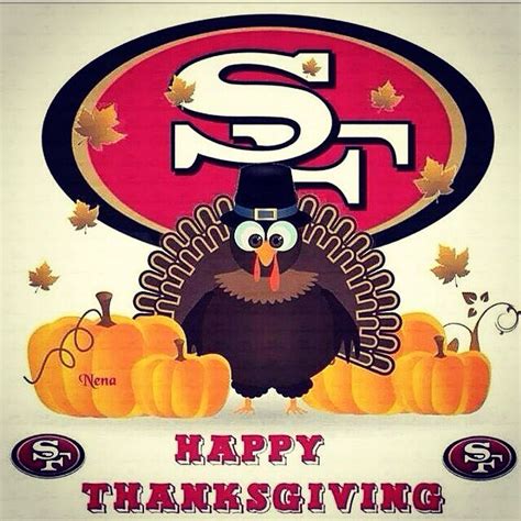 49ers Happy Thanksgiving | 49ers pictures, Happy thanksgiving, Thanksgiving images