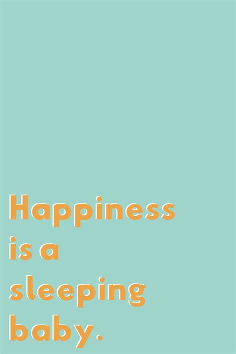 Sleeping Baby Quotes - Because They Are the Best - Darling Quote