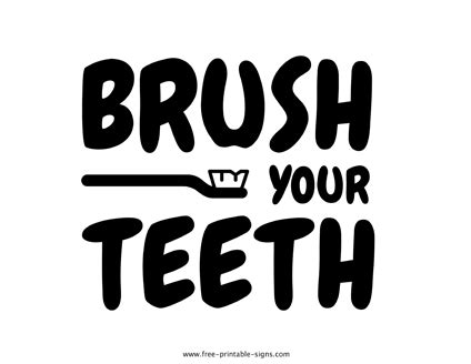 Printable Brush Your Teeth Sign – Free Printable Signs