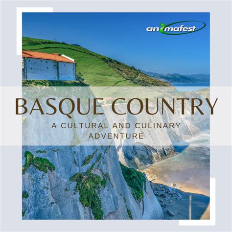 Exploring the Basque Country: A Cultural and Culinary Adventure