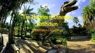 The theories of dinosaur extinction | PPT