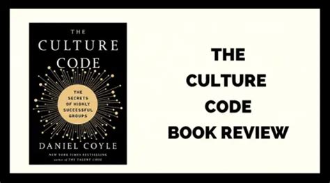 The Culture Code Review: Examining Daniel Coyle's Guide to Successful ...