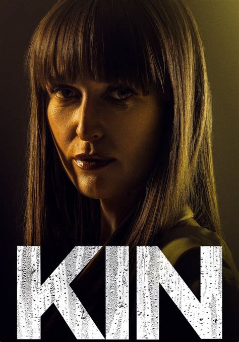 Kin Season 2 - watch full episodes streaming online