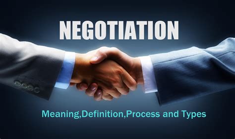 Negotiation Process - Meaning, Definition, Process and Types