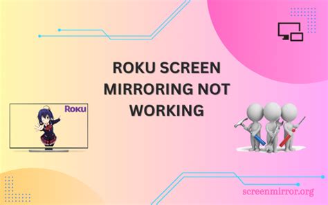 Screen Mirroring Not Working on Roku Device [Causes & Fixes] - AirPlay Guru