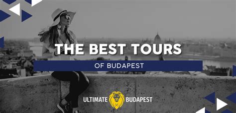 The Best Tours in Budapest - Ultimate Budapest