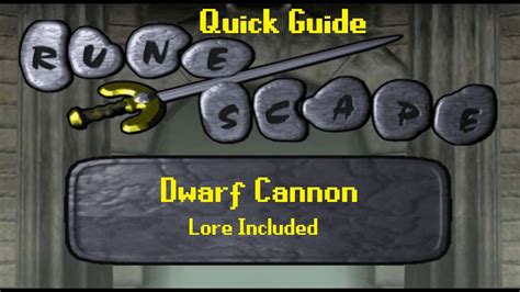 Dwarf Cannon OSRS Quick Guide | Lore Included - YouTube