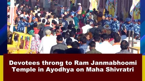 Devotees throng to Ram Janmabhoomi Temple in Ayodhya on Maha Shivratri