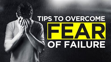 How to overcome fear of Failure?