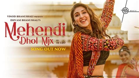 Watch Latest Hindi Video Song 'Mehendi Dhol Mix' Sung By Dhvani Bhanushali And Vishal Dadlani ...