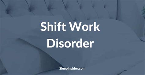 Shift Work Disorder Overview + Guide (Symptoms & Diagnosis)