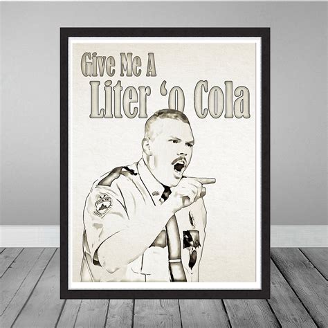 Super Troopers Rod Farva Give Me a Liter of Cola Movie Poster - Etsy