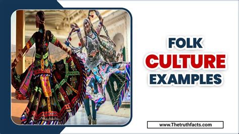 Folk Culture Examples - Culture Showcases