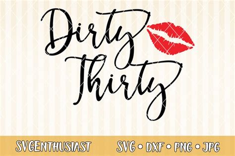 Dirty thirty SVG cut file (297205)