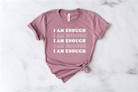 I Am Enough T Shirt - newgraphictees.com I Am Enough T Shirt