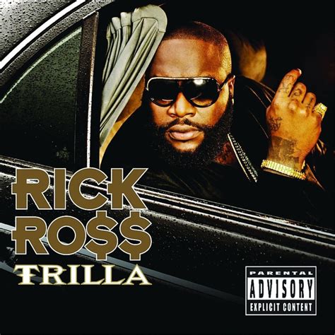 Rick Ross - Trilla Lyrics and Tracklist | Genius