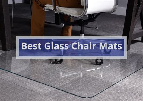 5 Best Glass Chair Mats - The Gamer Collective