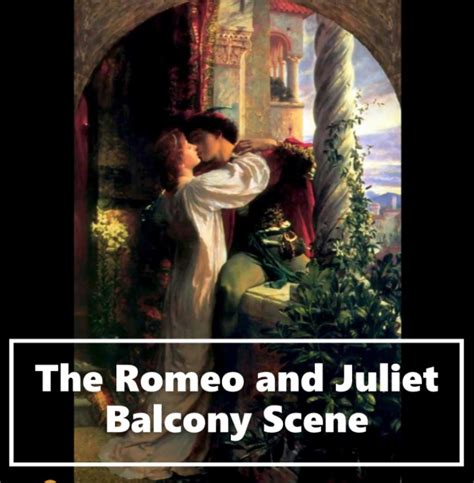 Romeo And Juliet Lines In The Balcony Scene – Image Balcony and Attic ...