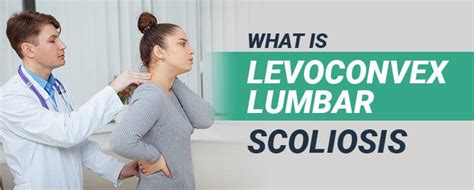 What is Levoconvex Lumbar Scoliosis?