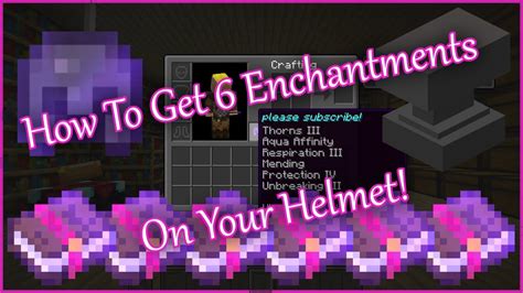 How To Get 6 Enchantments On Your Helmet in Minecraft! - YouTube