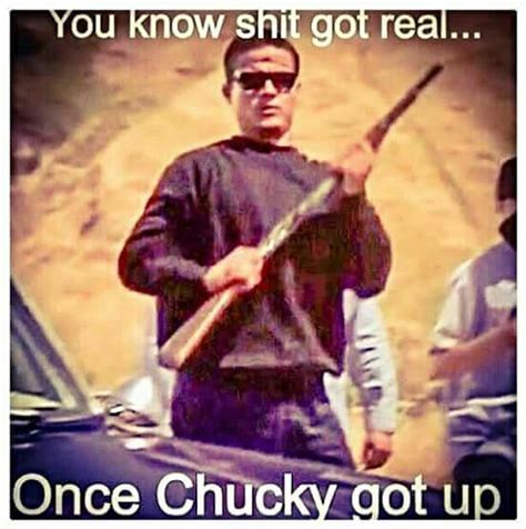 Blood in blood out.. "get up Chucky" lol Chicano Movies, Chicano Quote, Chicano Art, Sarcastic ...